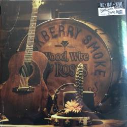 Blackberry Smoke : Wood, Wire & Roses